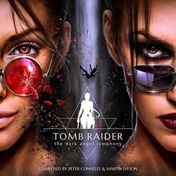 Tomb Raider - The Dark Angel Symphony Ścieżka dźwiękowa (Peter Connelly, Martin Iveson) - Okładka CD