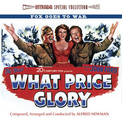 What Price Glory / Fixed Bayonets! / The Desert Rats Soundtrack (Leigh Harline, Alfred Newman, Roy Webb) - Carátula