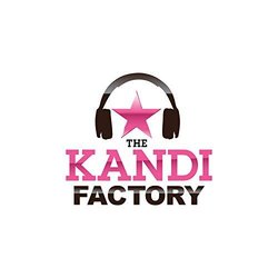 The Kandi Factory - Episode 102 Soundtrack (Various Artists) - CD cover
