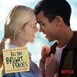 All The Bright Places Soundtrack (Keegan DeWitt) - CD cover