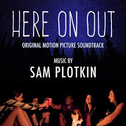 Here on Out Soundtrack (Sam Plotkin) - CD cover