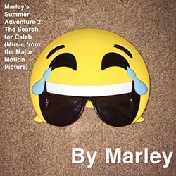 Marley's Summer Adventure 2: The Search For Caleb Soundtrack (Marley ) - CD cover