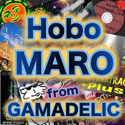 Gamadelic: Hobo Maro サウンドトラック (Hiroaki Maro Yoshida) - CDカバー