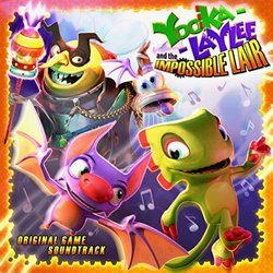 Yooka-Laylee and the Impossible Lair Soundtrack (Matt Griffin, Grant Kirkhope, Dan Murdoch, David Wise) - CD cover