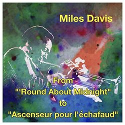 From 'Round About Midnight To Ascenseur pour l'chafaud 声带 (Miles Davis) - CD封面