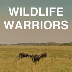 Wildlife Warriors Ścieżka dźwiękowa (Silas Hite) - Okładka CD