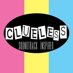 Clueless - Soundtrack Inspired 声带 (Various artists) - CD封面