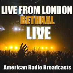 Bethnal Live From London Ścieżka dźwiękowa (Bethnal ) - Okładka CD