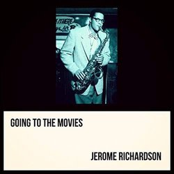 Going to the Movies - Jerome Richardson Soundtrack (Various Artists, Jerome Richardson) - CD cover