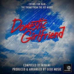 Domestic Girlfriend: Crying For Rain Colonna sonora (Minami ) - Copertina del CD