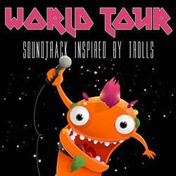 World Tour - Soundtrack Inspired by Trolls サウンドトラック (Various artists) - CDカバー