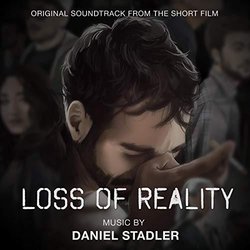 Loss Of Reality Soundtrack (Daniel Stadler) - CD cover