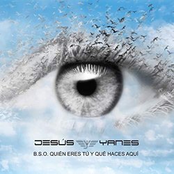 Quin Eres T y Qu Haces Aqu Soundtrack (Jess Yanes) - CD cover