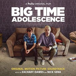 Big Time Adolescence Ścieżka dźwiękowa (Zachary Dawes, Nick Sena) - Okładka CD