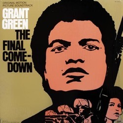 The Final Comedown Trilha sonora (Grant Green, Wade Marcus) - capa de CD