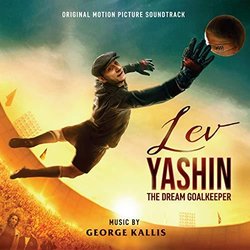Lev Yashin: The Dream Goalkeeper Soundtrack (George Kallis) - CD cover