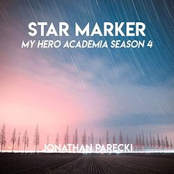 My Hero Academia Season 4: Star Marker サウンドトラック (Jonathan Parecki) - CDカバー