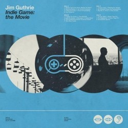 Indie Game: The Movie Trilha sonora (Jim Guthrie) - capa de CD