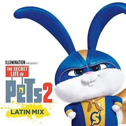 The Secret Life Of Pets 2 Latin Mix: Its Gonna Be A Lovely Day  Trilha sonora (Various Artists) - capa de CD