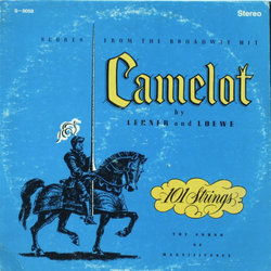 Camelot - 101 Strings Ścieżka dźwiękowa (Alan Jay Lerner, Frederick Loewe) - Okładka CD