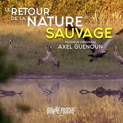 Le Retour de la nature sauvage Colonna sonora (Axel Guenoun) - Copertina del CD