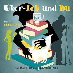 ber-Ich und Du Soundtrack (Lorenz Dangel) - CD-Cover