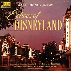 Echoes of Disneyland Soundtrack (Various Artists, Dee Fisher) - CD cover