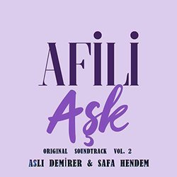 Afili Aşk, Vol.2 Soundtrack (Aslı Demirer, Safa Hendem) - CD cover