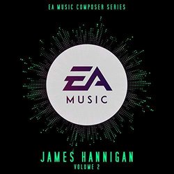 EA Music Composer Series: James Hannigan, Vol. 2 サウンドトラック (James Hannigan) - CDカバー