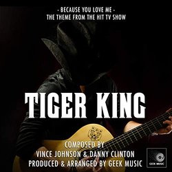 Tiger King: Because You Love Me Ścieżka dźwiękowa (Danny Clinton, Vince Johnson) - Okładka CD