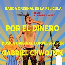 Por el Dinero Ścieżka dźwiękowa (Gabriel Chwojnik) - Okładka CD