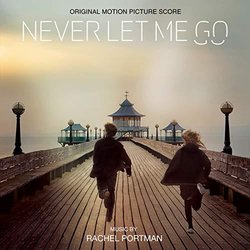 Never Let Me Go Trilha sonora (Rachel Portman) - capa de CD