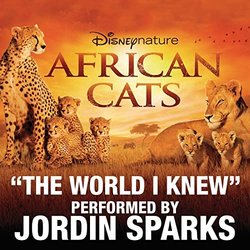 African Cats: The World I Knew Soundtrack (Jordin Sparks) - CD cover