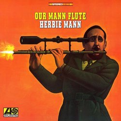 Our Mann Flute サウンドトラック (Various Artists, Herbie Mann) - CDカバー