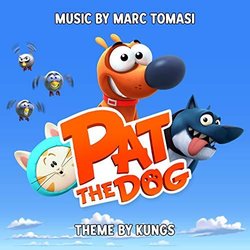 Pat the Dog サウンドトラック (Kungs , Marc Tomasi) - CDカバー