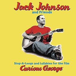 Sing-A-Longs & Lullabies For The Film Curious George Soundtrack (Jack Johnson, Heitor Pereira) - CD cover