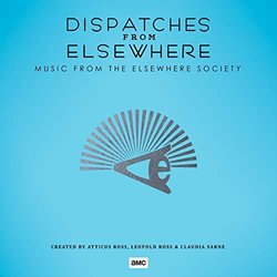 Dispatches from Elsewhere  Soundtrack (Atticus Ross, Leopold Ross, Claudia Sarne) - CD-Cover