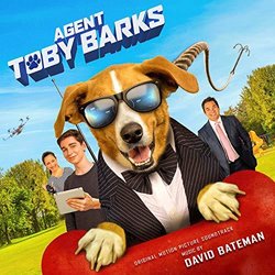 Agent Toby Barks Ścieżka dźwiękowa (David Bateman) - Okładka CD