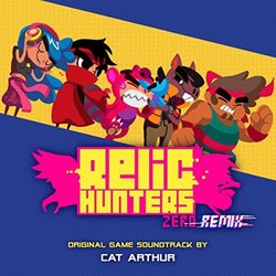 Relic Hunters Zero: Remix Colonna sonora (Cat Arthur) - Copertina del CD