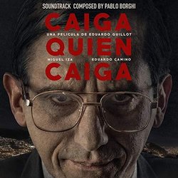 Caiga Quien Caiga Soundtrack (Pablo Borghi) - CD cover