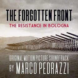 The Forgotten Front - The Resistance in Bologna サウンドトラック (Marco Pedrazzi) - CDカバー
