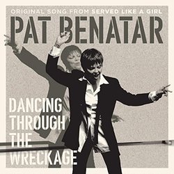 Served Like a Girl: Dancing Through The Wreckage サウンドトラック (Pat Benatar) - CDカバー