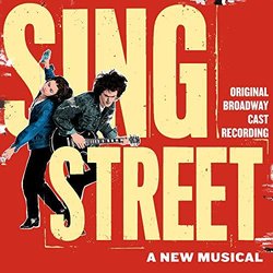 Sing Street Soundtrack (John Carney, John Carney, Gary Clark, Gary Clark, Danny Wilson, Danny Wilson) - CD cover