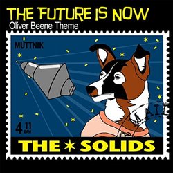 Oliver Beene: The Future Is Now Soundtrack (The Solids) - CD-Cover