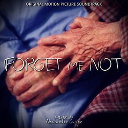 Forget Me Not Soundtrack (Alexandre Wyse) - CD cover