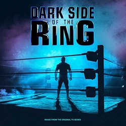 Dark Side of the Ring Soundtrack ( 	Wade MacNeil 	, Andrew Gordon Macpherson) - CD cover