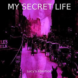 My Secret Life, Vol. 5 Chapter 4: Lucy's Abortion Soundtrack (Dominic Crawford Collins) - CD cover