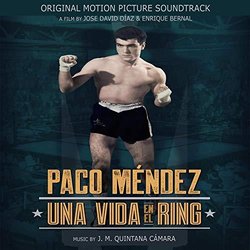 Paco Mndez, Una Vida En El Ring Colonna sonora (J. M. Quintana Cmara) - Copertina del CD