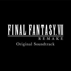 Final Fantasy VII Remake Ścieżka dźwiękowa (Masashi Hamauzu, Mitsuto Suzuki, Nobuo Uematsu) - Okładka CD
