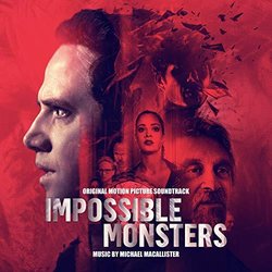 Impossible Monsters Trilha sonora (Michael MacAllister) - capa de CD